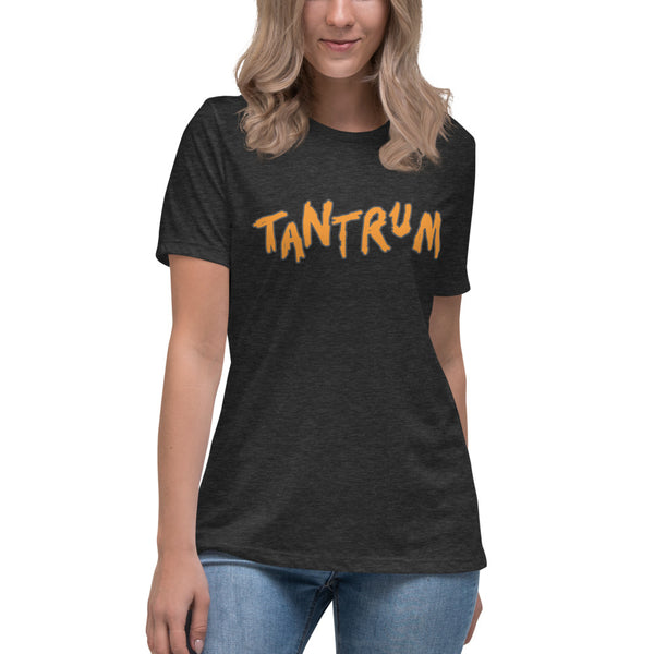 Tantrum Women's Relaxed T-Shirt